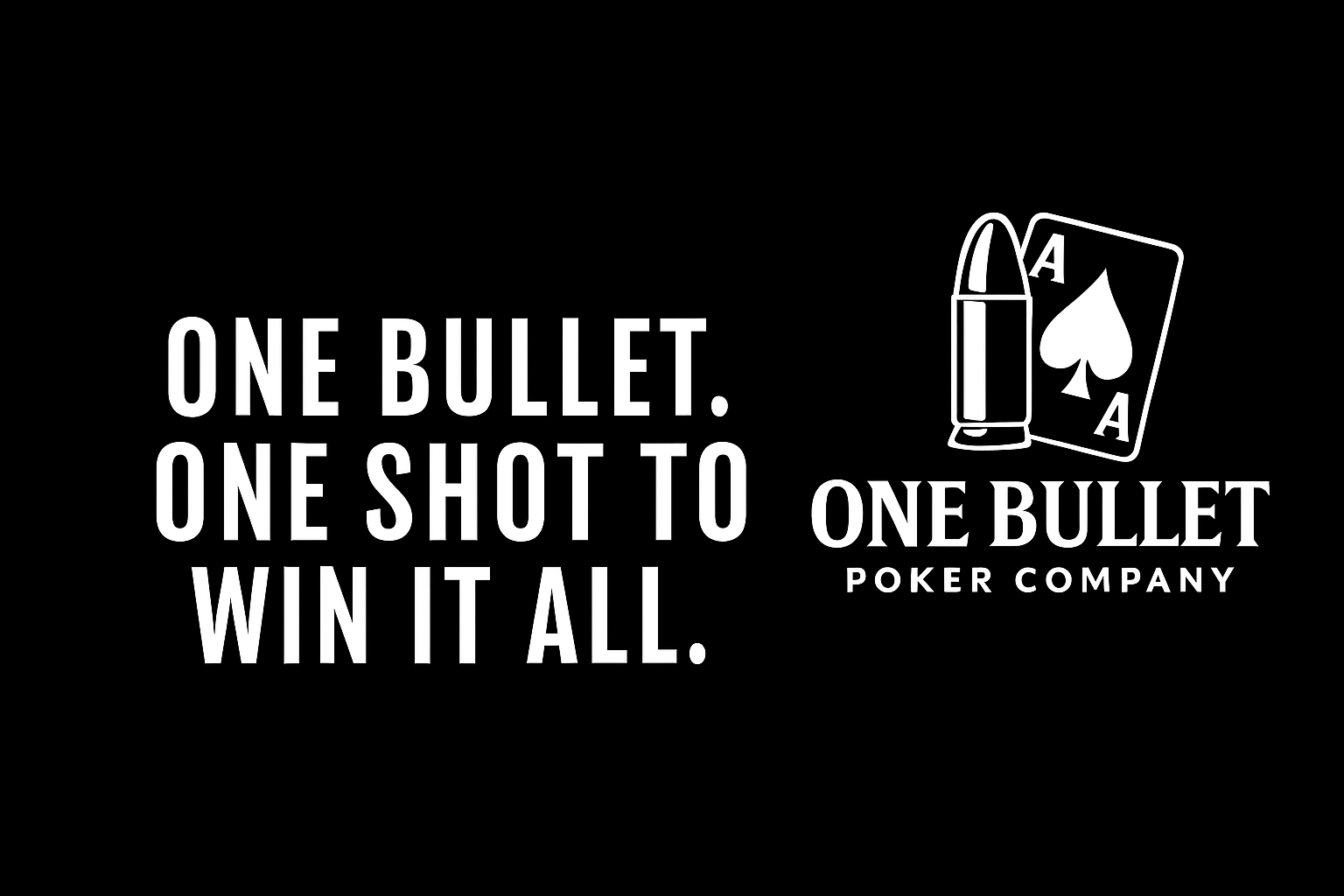 Why Choose One Bullet Poker Company?